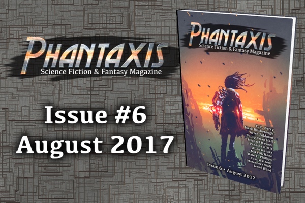Phantaxis Magazine Issue 6