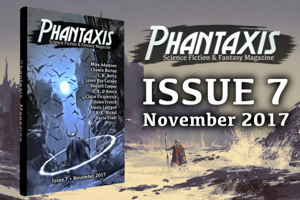 Phantaxis Magazine Issue #7 Now Available!